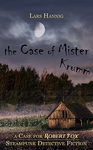 The Case of Mister Krumm: Investigator Robert Fox 01 (Novella)
